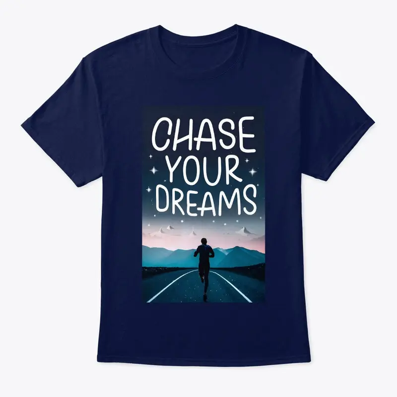 Chase Your Dreams:  Run to the Stars