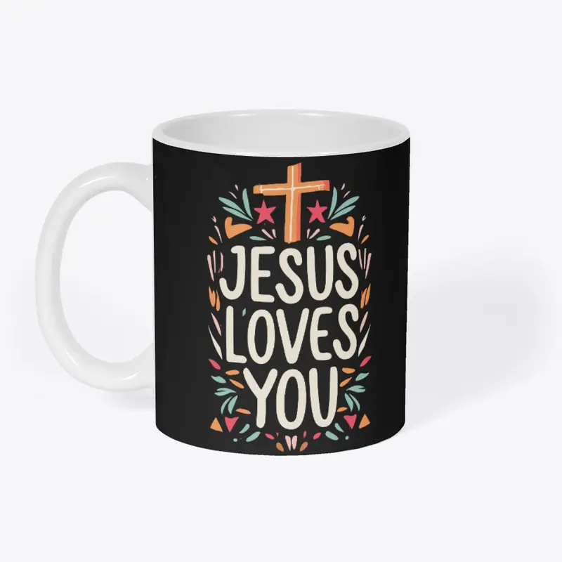 Jesus Loves You: Share His Message!