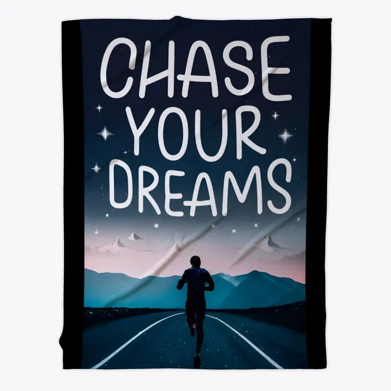 Chase Your Dreams:  Run to the Stars