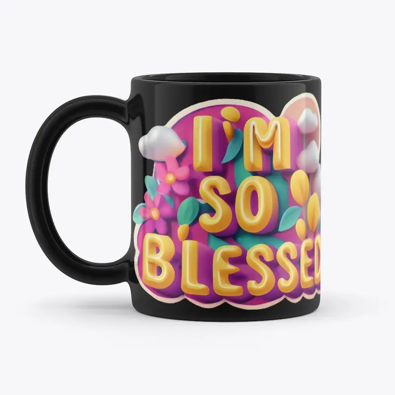 "I'm So Blessed" Daily Affirmation