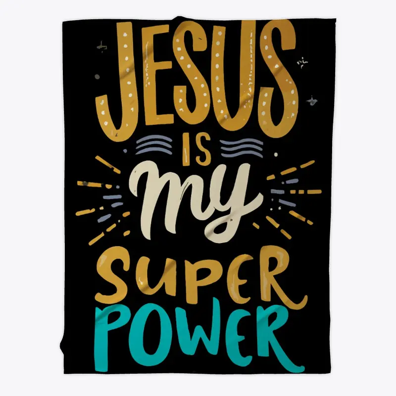 Jesus is My Superpower!