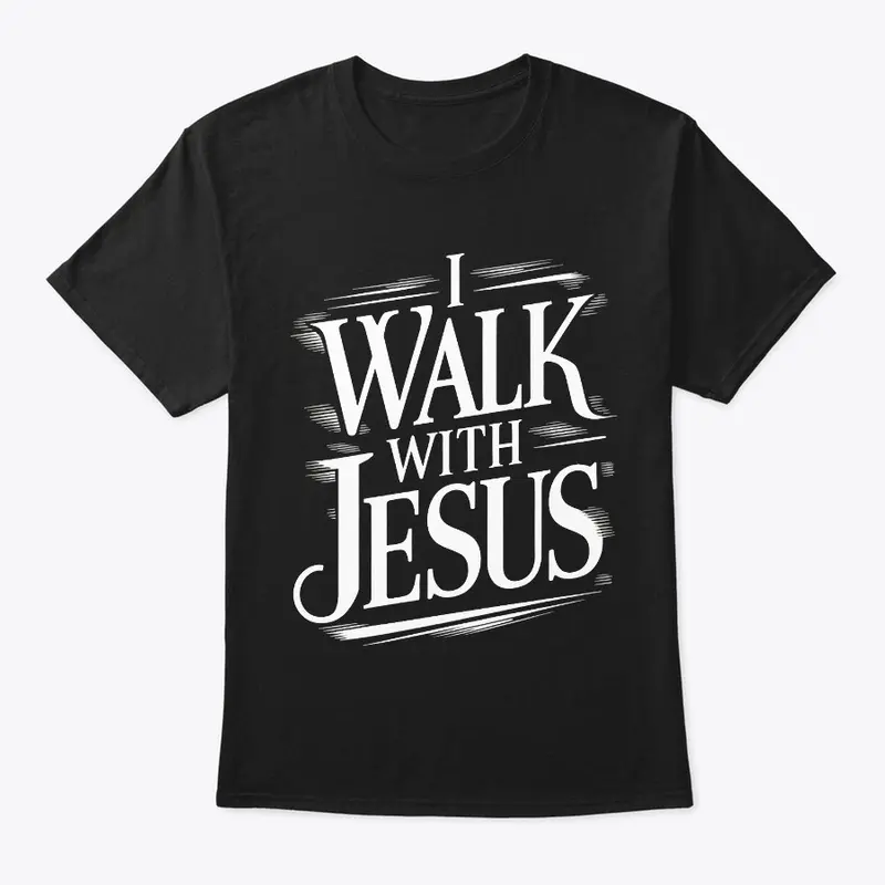 "I Walk With Jesus" Daily Affirmation