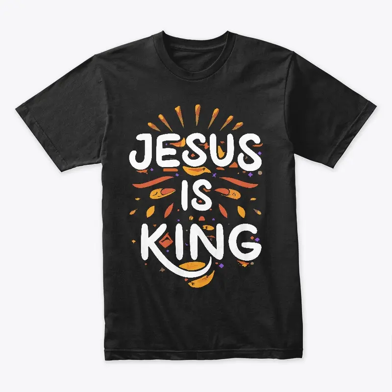 Jesus Is King: Proclaim Your Faith!