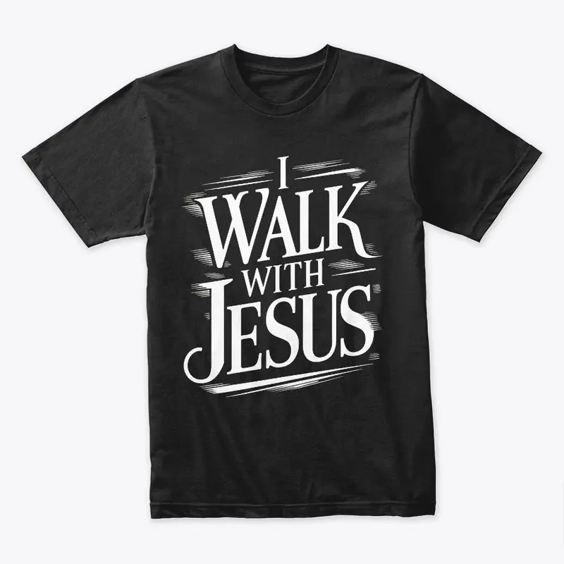 "I Walk With Jesus" Daily Affirmation