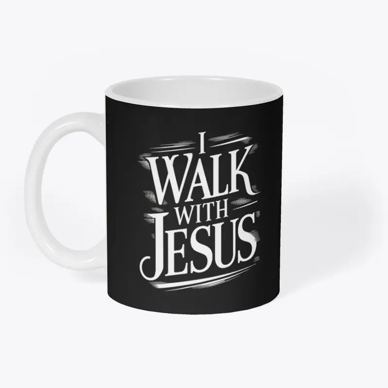 "I Walk With Jesus" Daily Affirmation