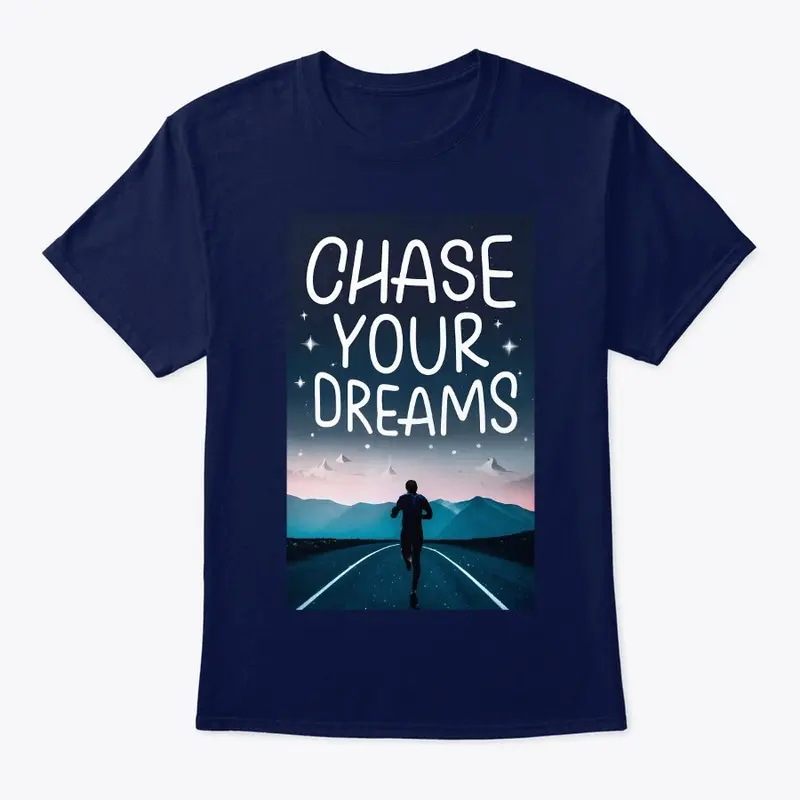 Chase Your Dreams:  Run to the Stars