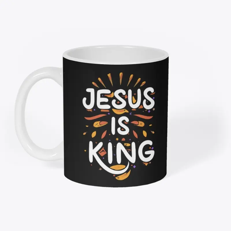 Jesus Is King: Proclaim Your Faith!