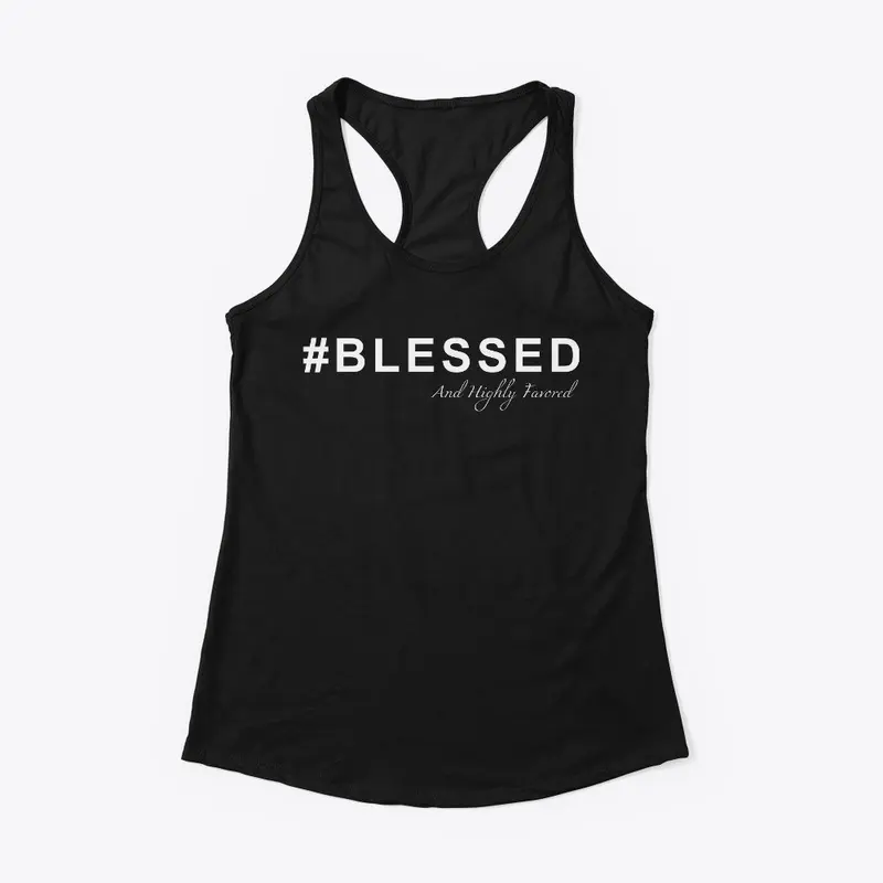 The #BLESSED Life Tee