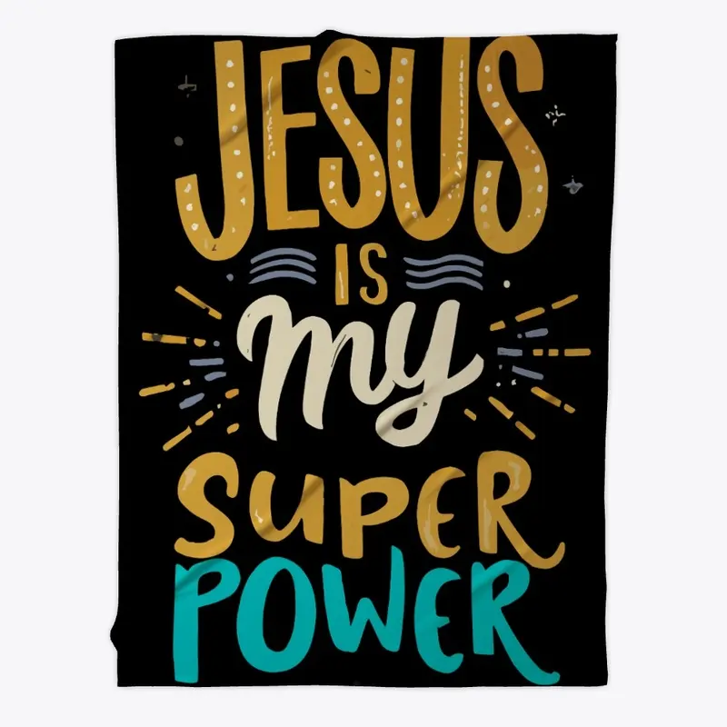 Jesus is My Superpower!