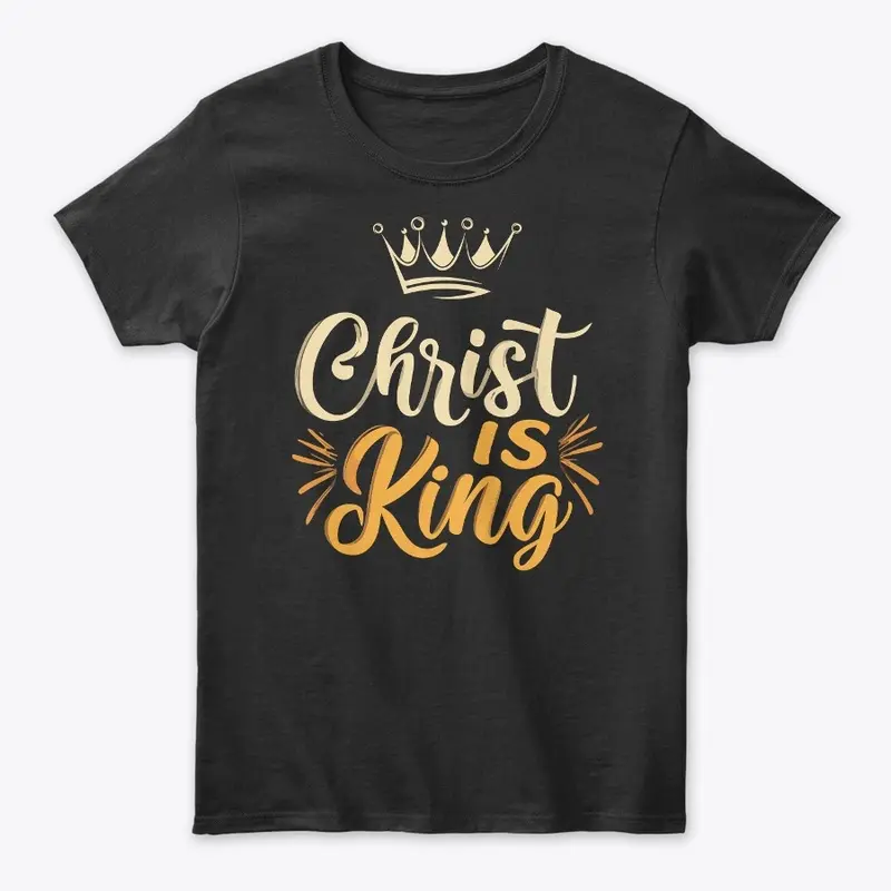 Jesus Christ Tee: Christ is King! 🙌