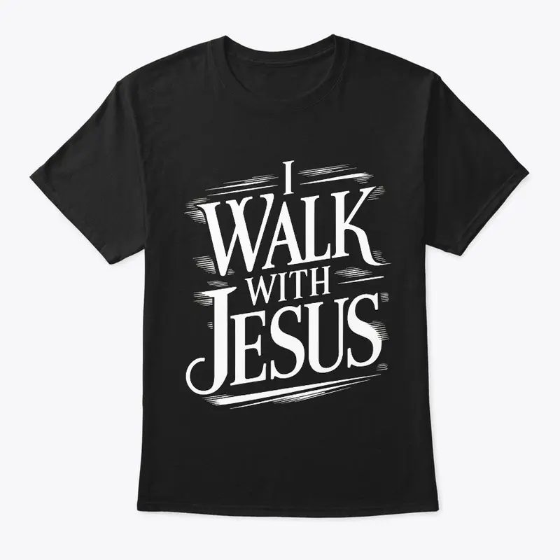 "I Walk With Jesus" Daily Affirmation