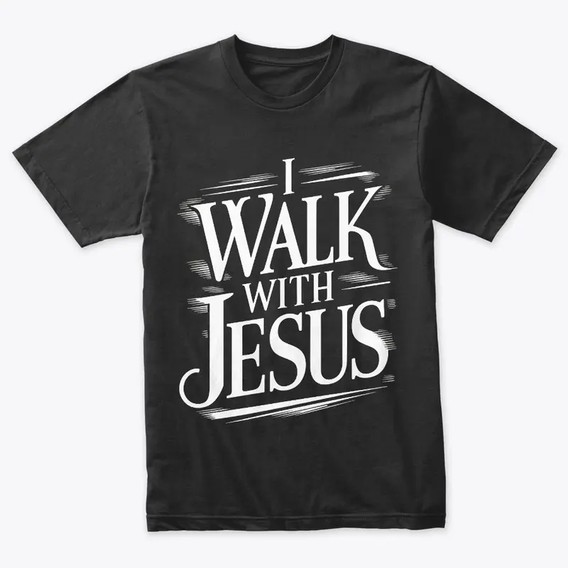 "I Walk With Jesus" Daily Affirmation