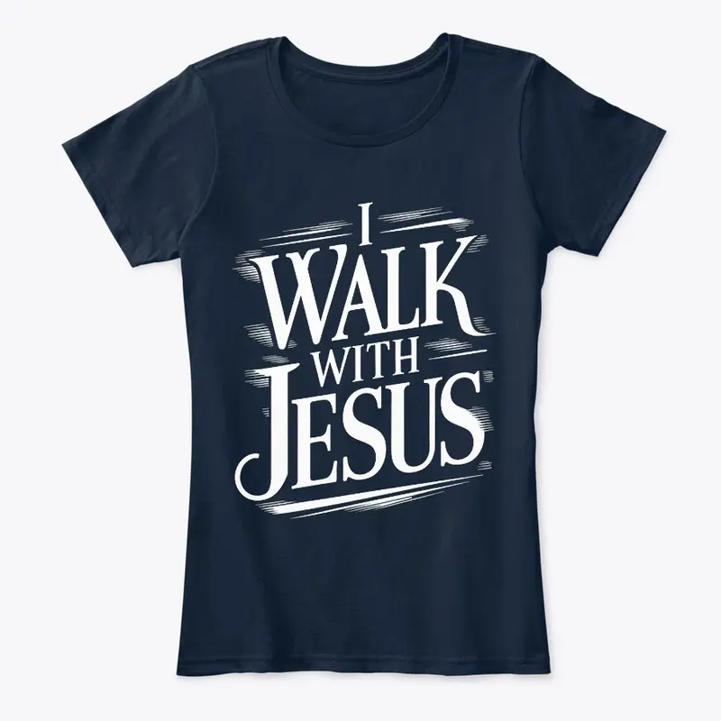 "I Walk With Jesus" Daily Affirmation