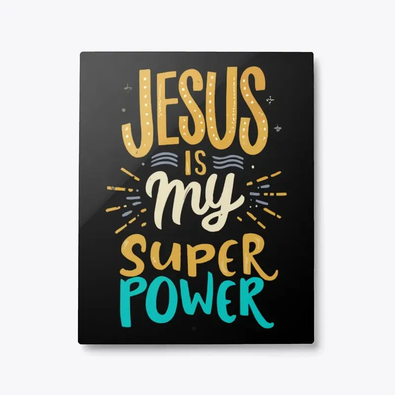 Jesus is My Superpower!