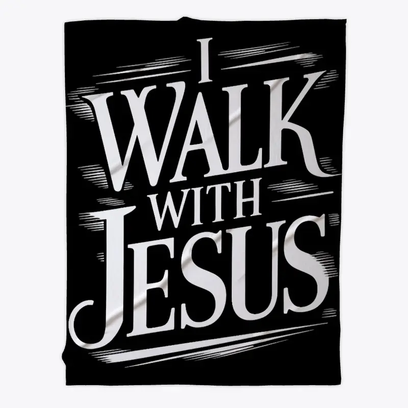 "I Walk With Jesus" Daily Affirmation