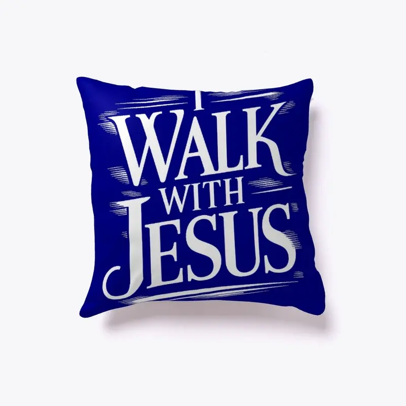 "I Walk With Jesus" Daily Affirmation