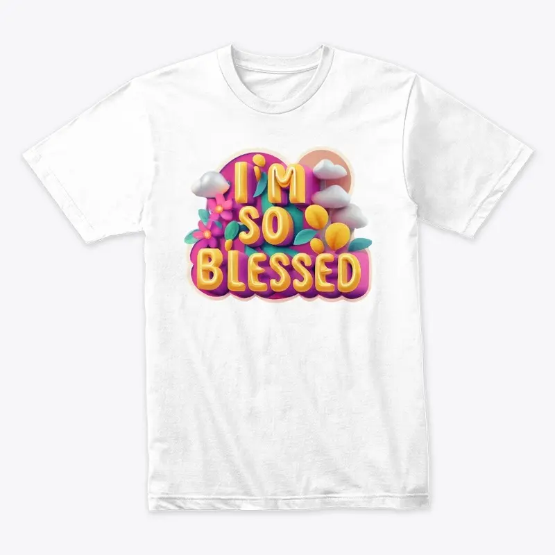 "I'm So Blessed" Daily Affirmation