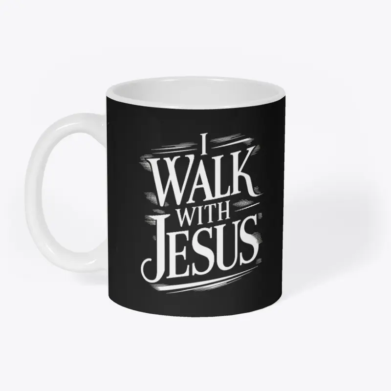 "I Walk With Jesus" Daily Affirmation